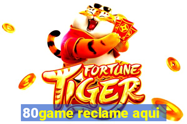 80game reclame aqui